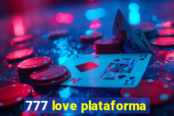 777 love plataforma